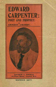 book cover Edward Carpenter, Poet and Prophet, by Ernest Crosby, with photo of Carpenter.